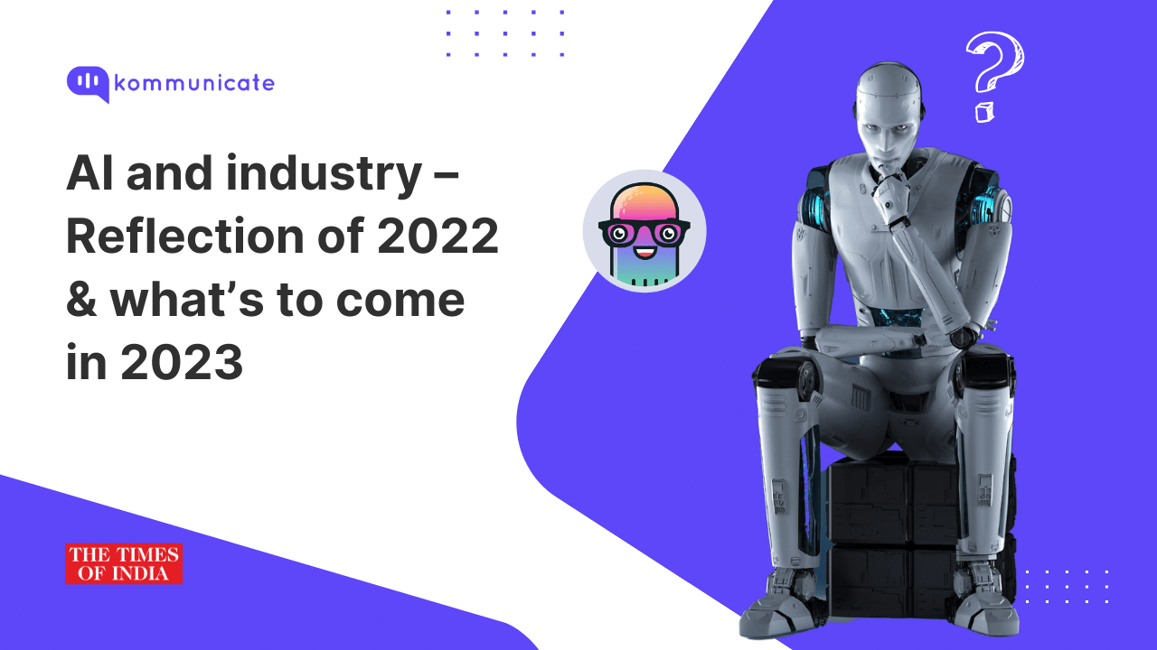 AI and industry – Reflection of 2022 & what’s to come in 2023