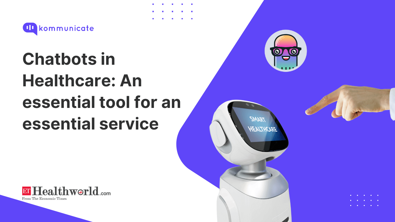 Chatbots in Healthcare  An essential tool for an essential service