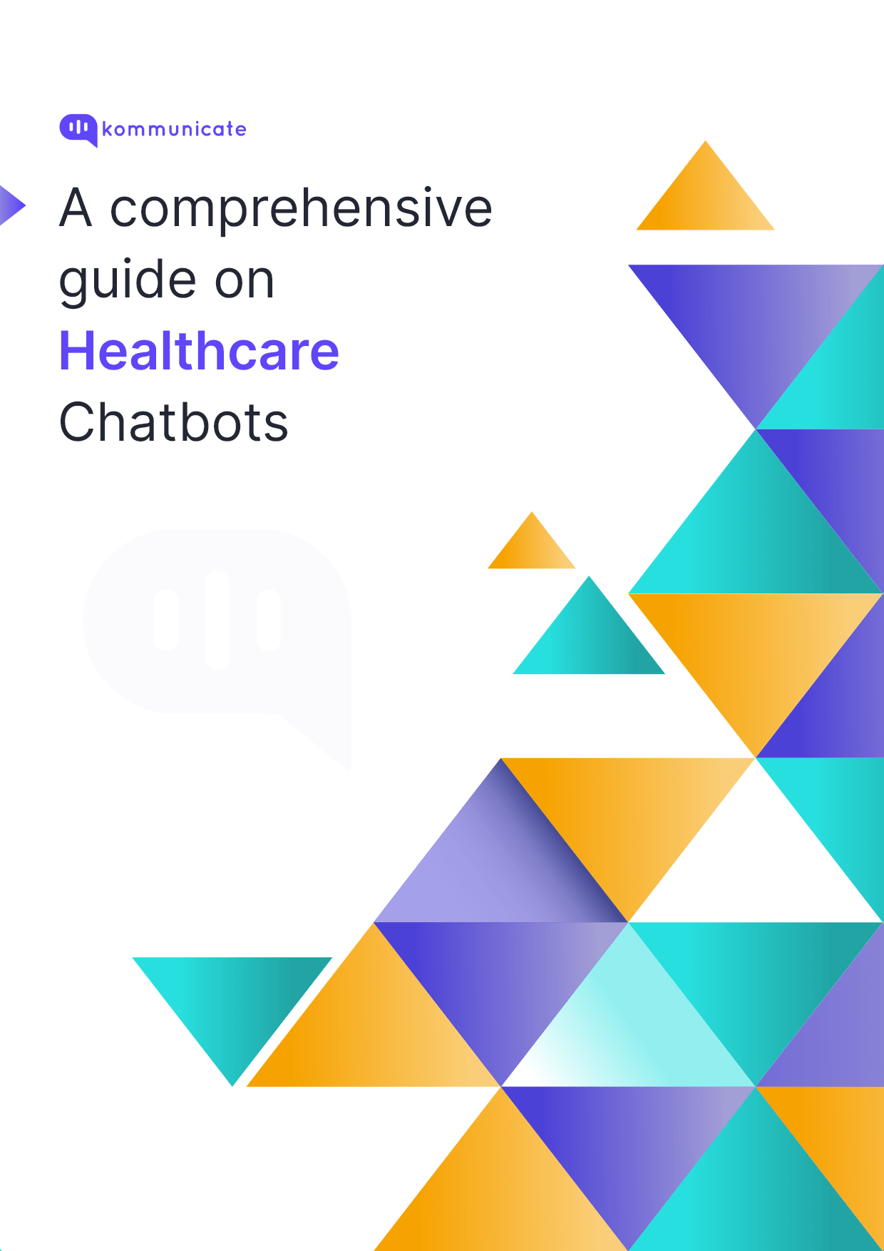 Whitepaper - A comprehensive guide on Healthcare Chatbots