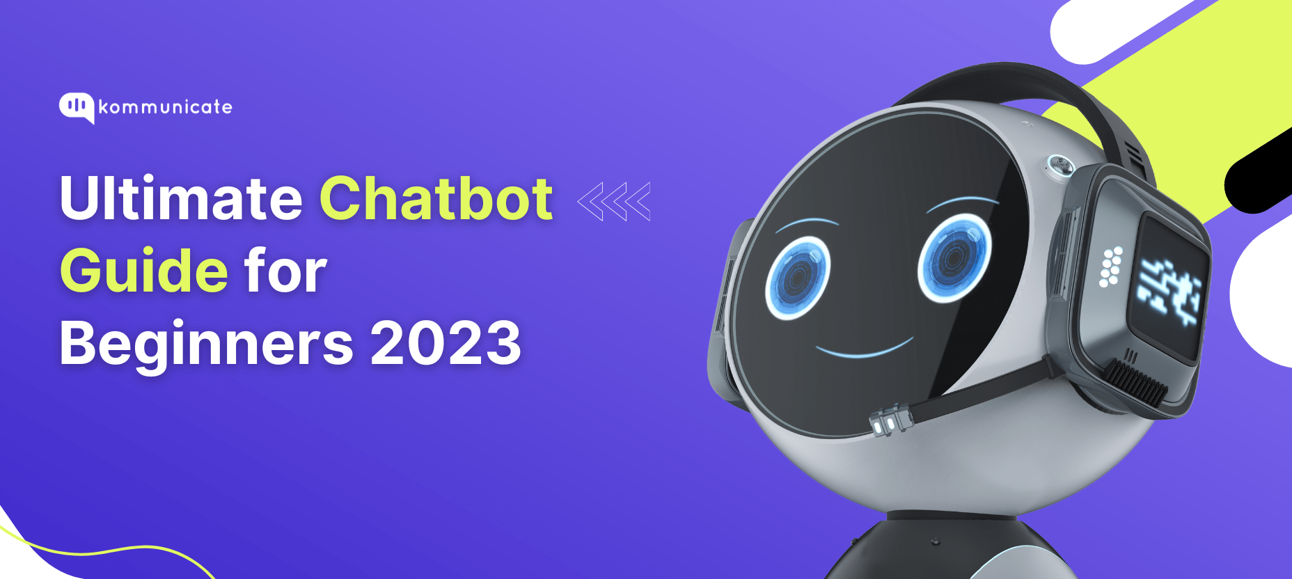 A Comprehensive Guide to Chatbots