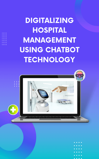 Chatbot for Hospital Management : Digitalizing Using Chatbots | Kommunicate