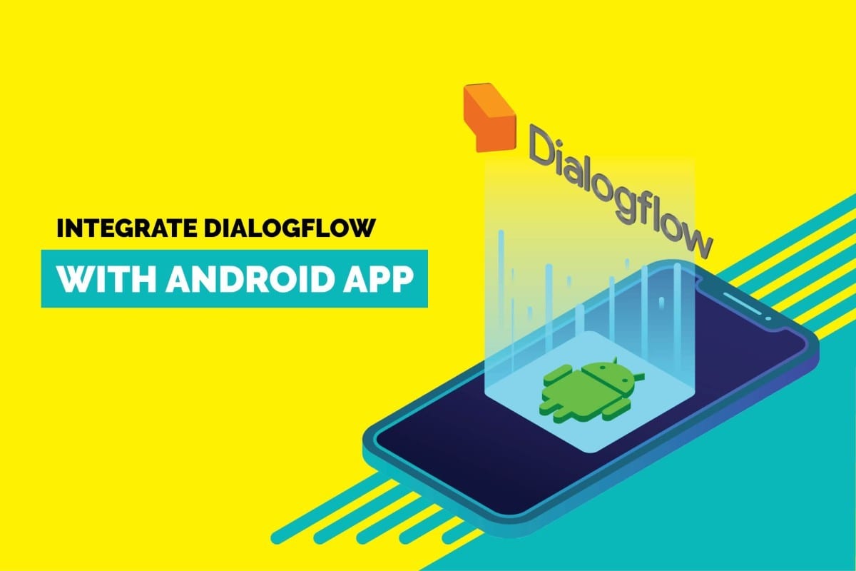 Integrate dialogflow with android app