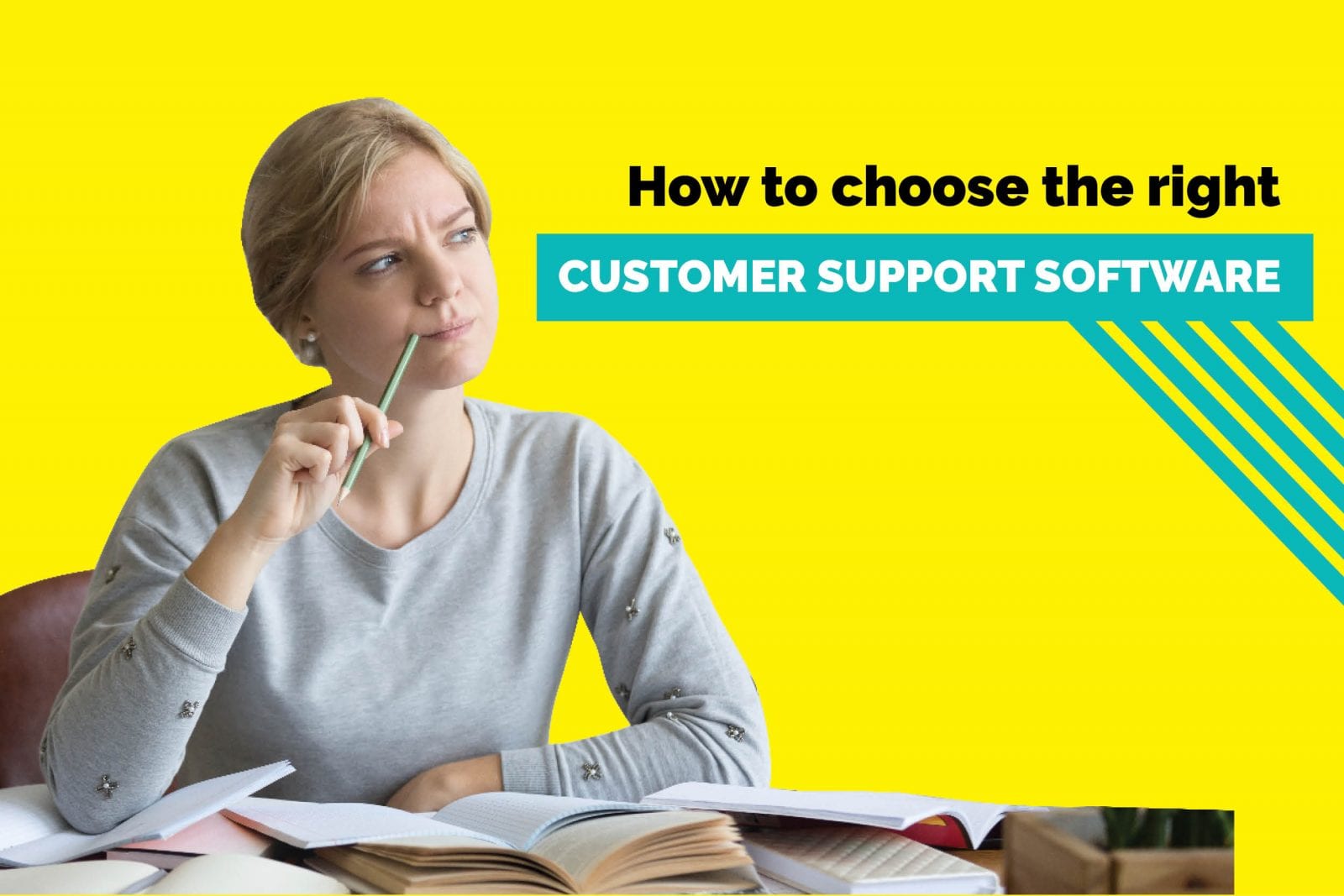 choose right customer support software