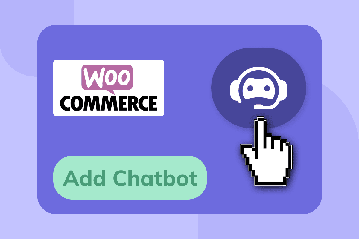 Integrate WooCommerce Chatbot To Your Website In 7 Easy Steps