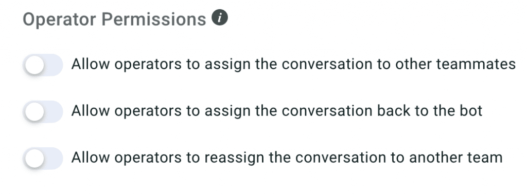 Screenshot of operator permission settings with toggles for assigning conversations to teammates, back to the bot, and to another team.