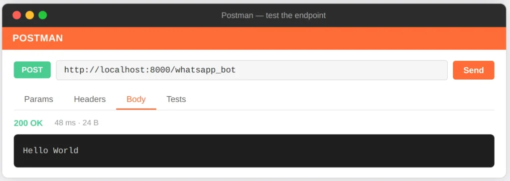 Postman showing a successful POST request to http://localhost:8000/whatsapp_bot. The response returns 200 OK in 48ms with "Hello World" in the body, confirming the Node.js Express server is running correctly.
