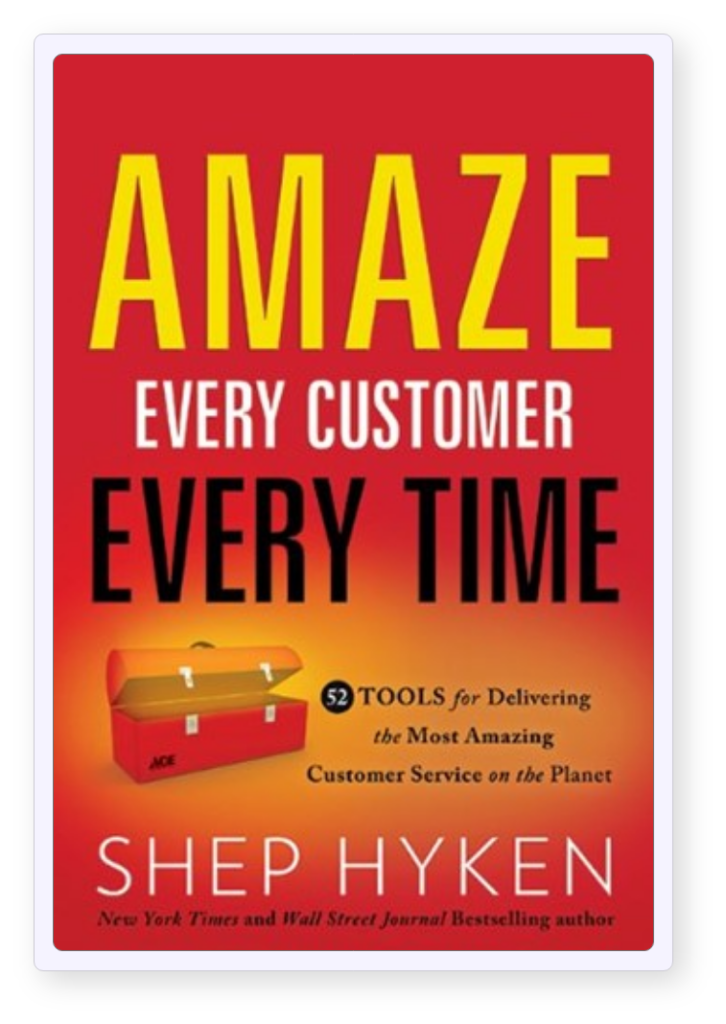 Amaze Every Customer Every Time Customer Service Book