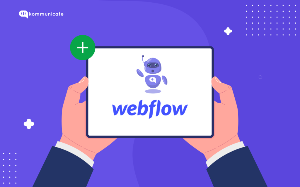 Illustration of hands holding a tablet displaying a chatbot icon and the word "Webflow," with a green plus sign indicating integration or connection.