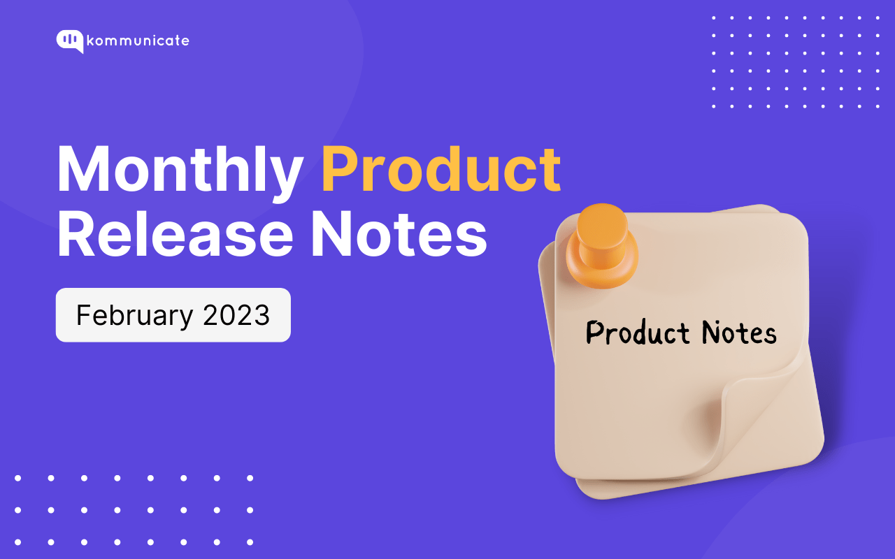 Here S What S New From Jan 2023 Kommunicate Product Updates