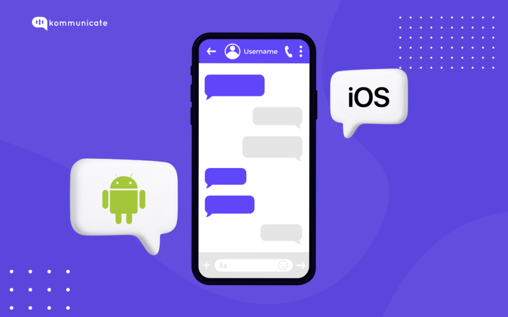 A smartphone displaying a chat interface with speech bubbles indicating "iOS" and an Android logo, set against a purple background with the Kommunicate logo.