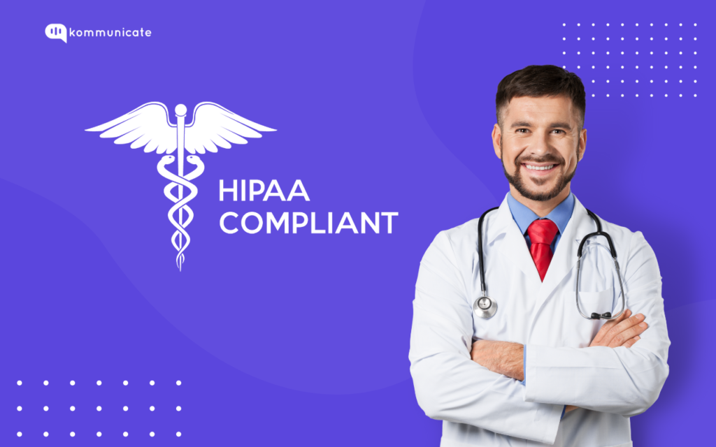 Kommunicate meets the standards required for handling protected health information.