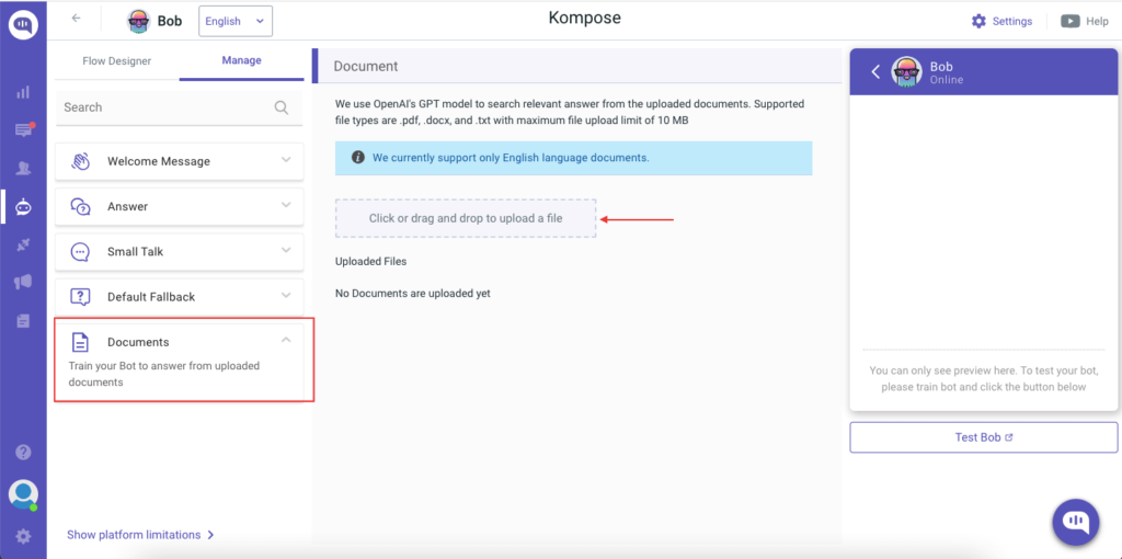 A screenshot of the Kompose chatbot builder interface. The main area shows a flow diagram with nodes for "Welcome Message," "Answer," "Small Talk," and "Default Fallback." On the right side, there's a section titled "Documents" with a prompt to "Click or drag and drop to upload a file." Below that, there's a button labeled "Train your Bot to answer from uploaded documents. A screenshot of the Kompose chatbot builder interface. The main area shows a flow diagram with nodes for "Welcome Message," "Answer," "Small Talk," and "Default Fallback." On the right side, there's a section titled "Documents" with a prompt to "Click or drag and drop to upload a file." Below that, there's a button labeled "Train your Bot to answer from uploaded documents.