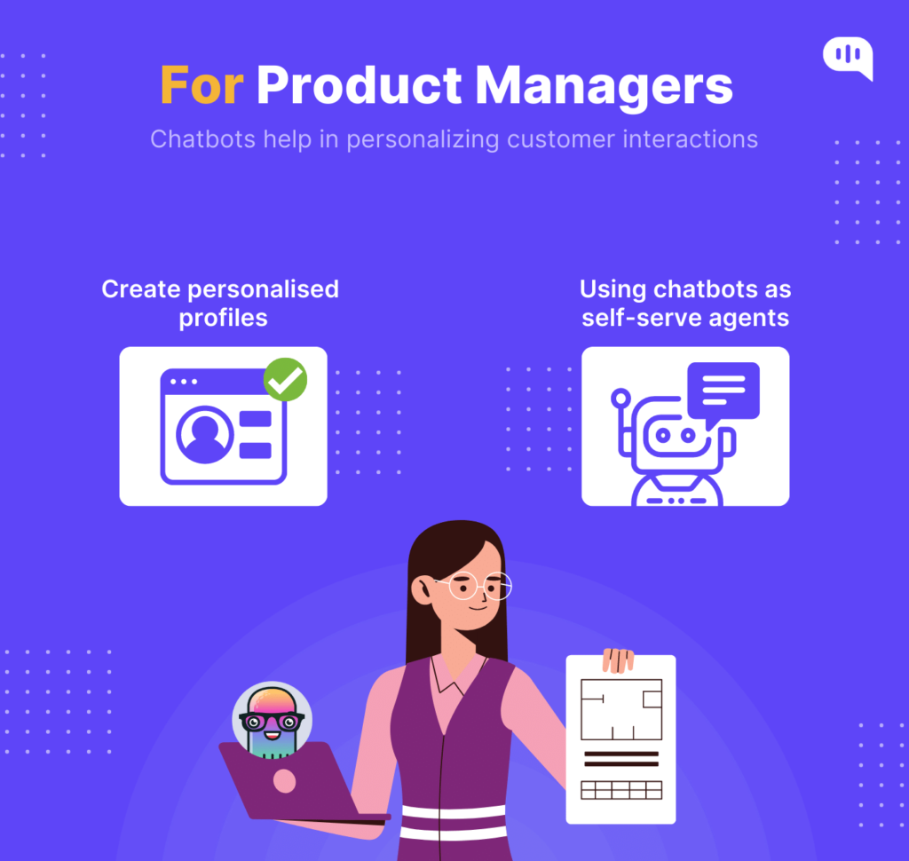Infographic showing how chatbots help personalize customer interactions by creating personalized profiles and acting as self-serve agents, targeted at product managers.