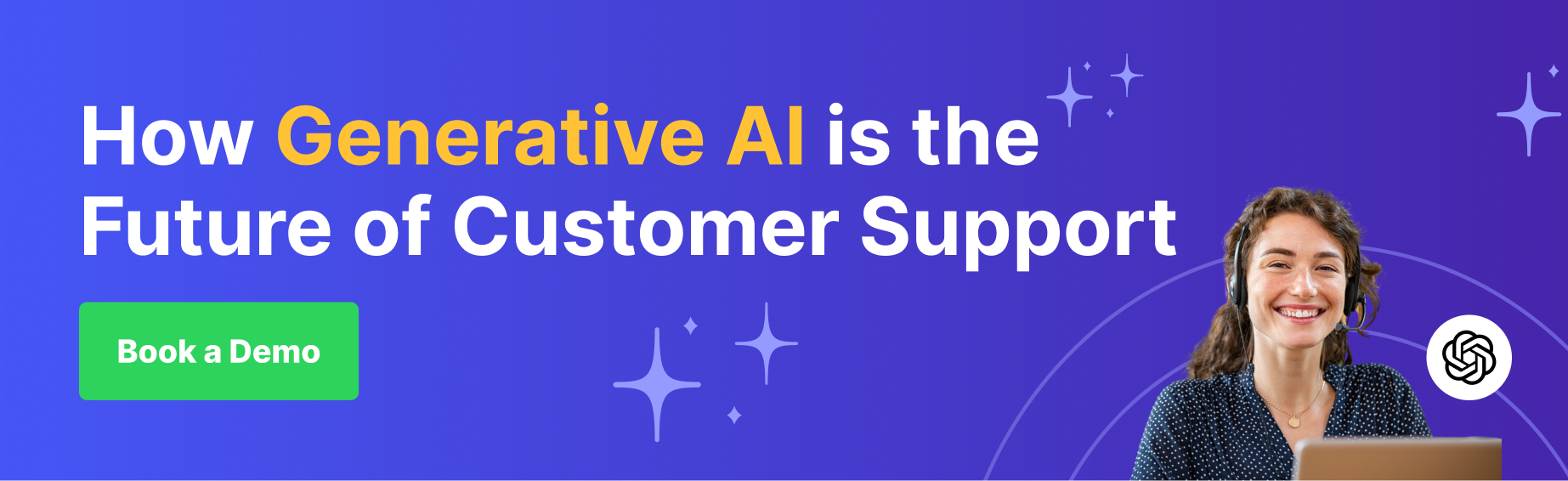 Book a Demo CTA banner Text promoting a generative AI solution for customer support, emphasizing its benefits and a call to action.