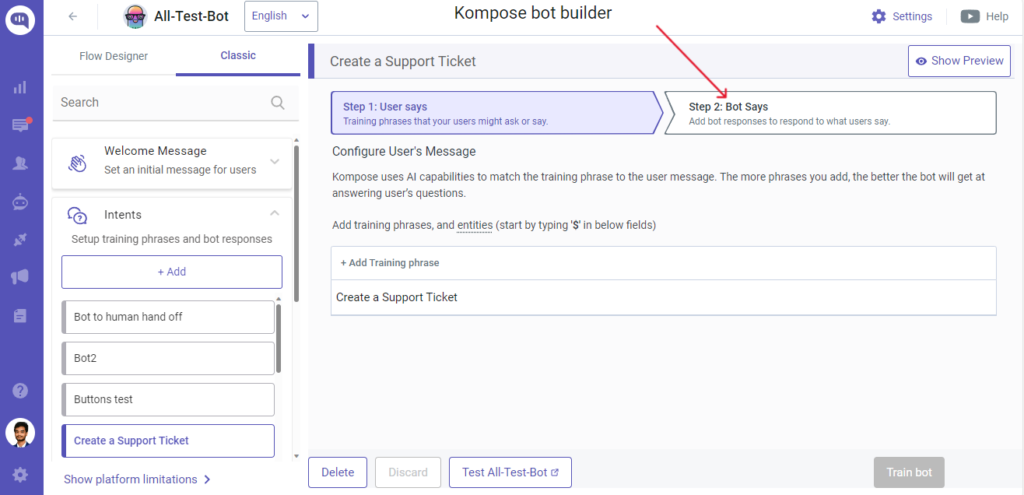 The Kommunicate Kompose bot builder interface, showing the "Create a Support Ticket" intent configuration, with an arrow pointing to the "Step 2: Bot Says" section for adding bot responses.