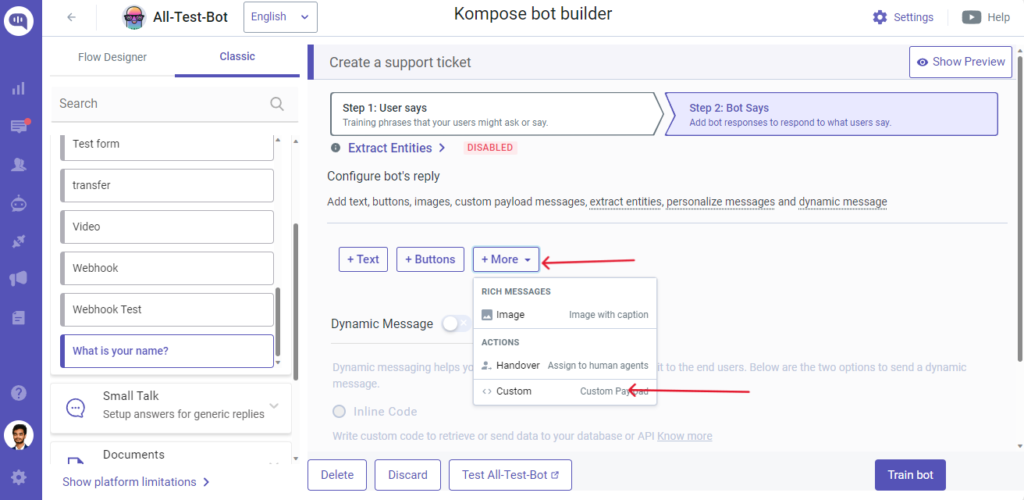 The Kommunicate Kompose bot builder interface, showing the "Create a Support Ticket" intent configuration, with arrows pointing to the "+ More" button and the "Custom Payload" option within its dropdown menu.