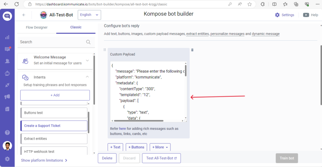 The Kommunicate Kompose bot builder interface, showing the "Create a Support Ticket" intent configuration, with an arrow pointing to the JSON code within the "Custom Payload" section.