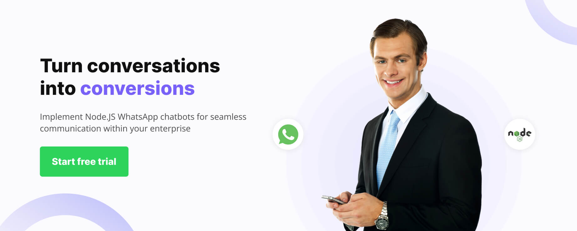 Start free trial Businessman holding a smartphone with text promoting the use of Node.JS WhatsApp chatbots for seamless enterprise communication, offering a free trial.