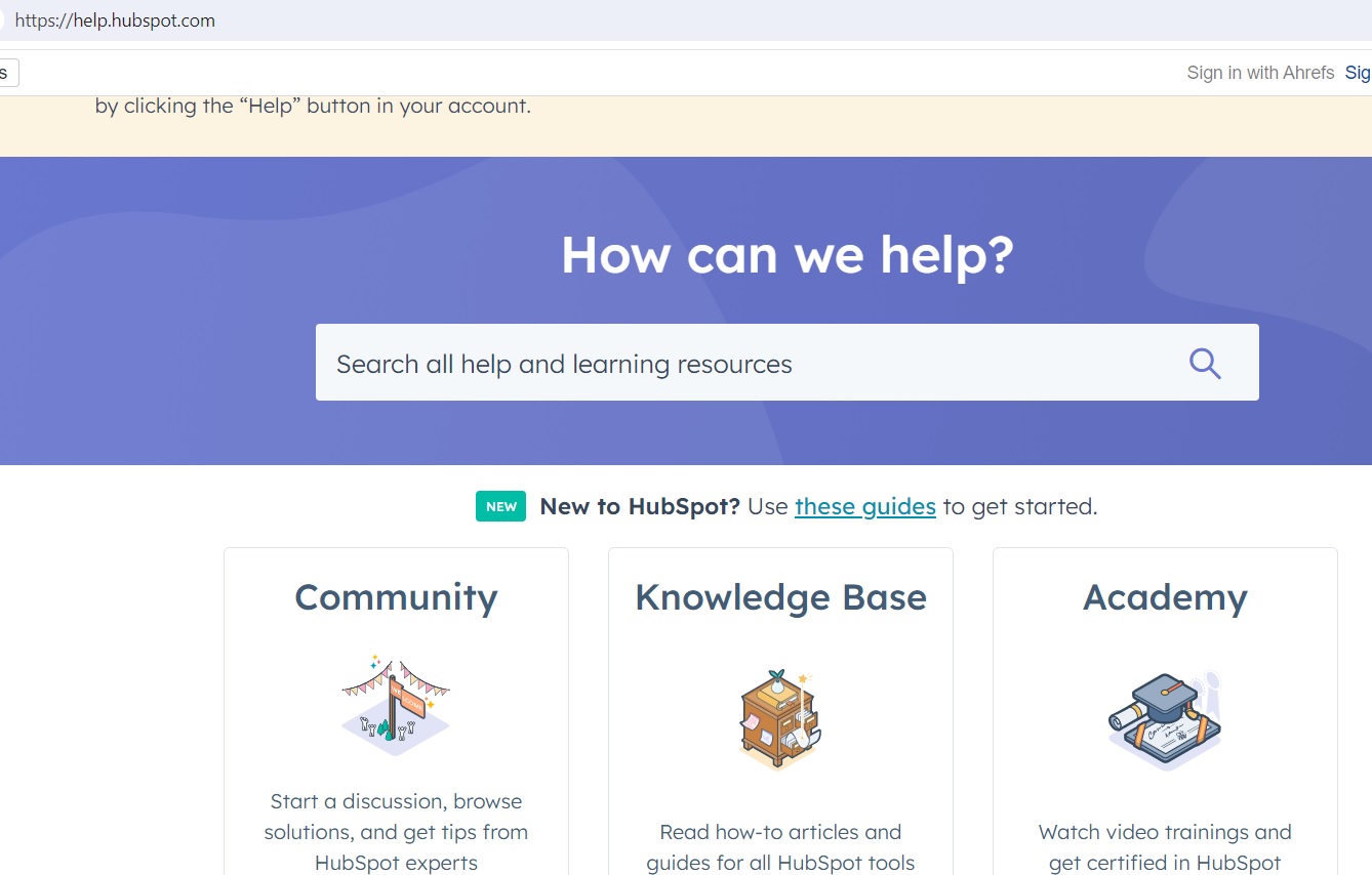 HubSpot Help Center website Homepage HubSpot Help Center homepage with search bar, community, knowledge base, and academy sections.