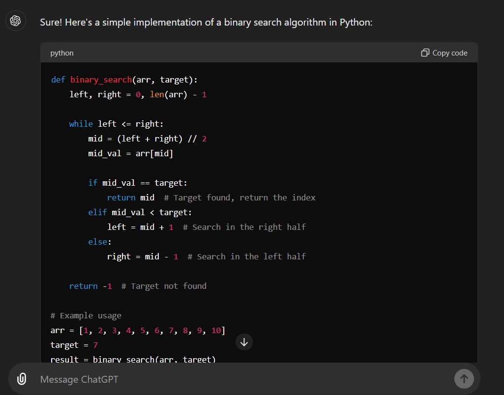 A screenshot showing a Python implementation of a binary search algorithm. The code includes a function binary_search(arr, target) that searches for a target in a sorted array. Below the code, an example usage is provided with an array of numbers and a target value to demonstrate how the function works. A screenshot showing a Python implementation of a binary search algorithm. The code includes a function binary_search(arr, target) that searches for a target in a sorted array. Below the code, an example usage is provided with an array of numbers and a target value to demonstrate how the function works.