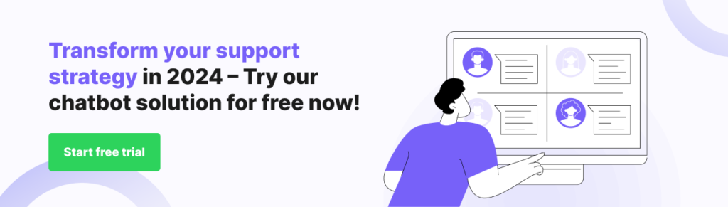 Start your free trial with Kommunicate now! Banner promoting Kommunicate's chatbot solution with text 'Transform your support strategy in 2024 – Try our chatbot solution for free now!' and a 'Start free trial' button. An illustration shows a person interacting with a computer screen displaying customer profiles.