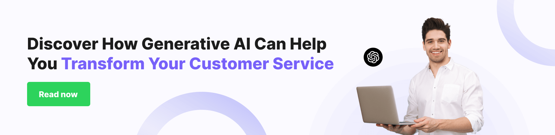 Transform your customer service with Generative AI CTA Banner
