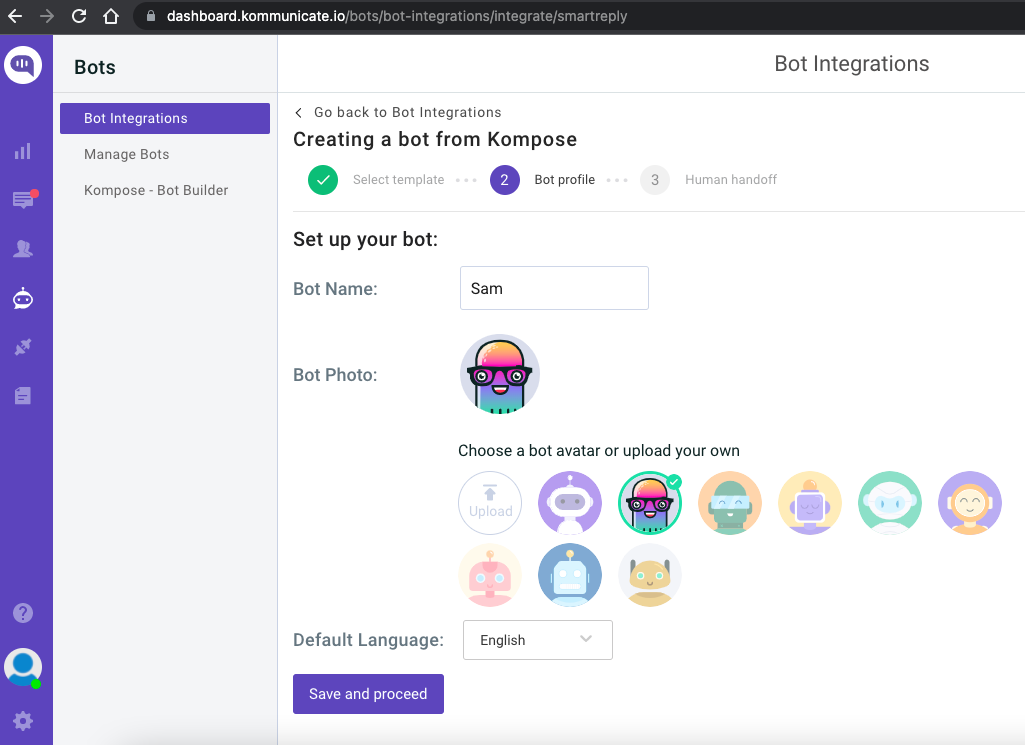 Screenshot of the Kommunicate dashboard showing the "Bot Integrations" section. The user is creating a new bot from Kompose. The interface includes steps to select a template, set up the bot profile, and configure human handoff. The user has entered the bot name "Sam" and is choosing a bot avatar. Screenshot of the Kommunicate dashboard showing the "Bot Integrations" section. The user is creating a new bot from Kompose. The interface includes steps to select a template, set up the bot profile, and configure human handoff. The user has entered the bot name "Sam" and is choosing a bot avatar.