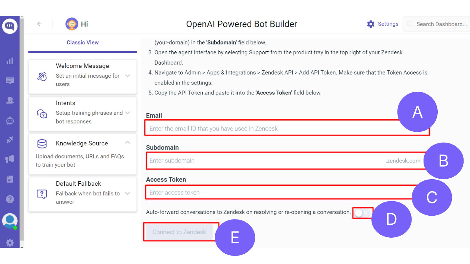Integrate Zendesk with Your Chatbot Screenshot of Kommunicate's dashboard asking to enter different details to integrate the OpenAI ChatGPT powered Chatbot with Zendesk