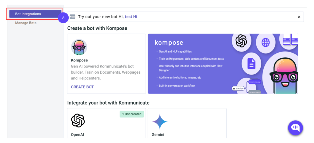 Navigate to the Bot Integrations Page Navigate to the Bot Integrations Page in Kommunicate AI chatbot's dashboard