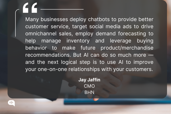 Quote on using AI to improve customer relationships by Jay Jaffin, BHN. JD Denning, FS-ISAC's Chief Information Security Officer, discussing key cybersecurity challenges and solutions in a professional setting.