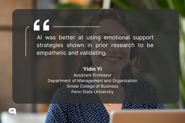 Quote on AI's ability to provide empathetic emotional support by Yidin Yi, Penn State University Yidin Yi discussing the results of using AI for emotional support