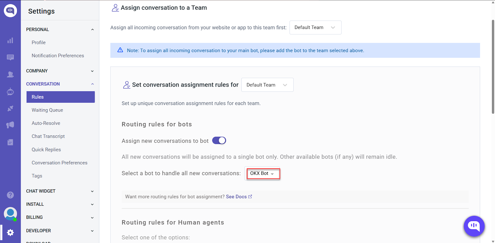 Conversation assignment rules: Assign to a team or set routing rules for bots (e.g., OKK Bot) and human agents.