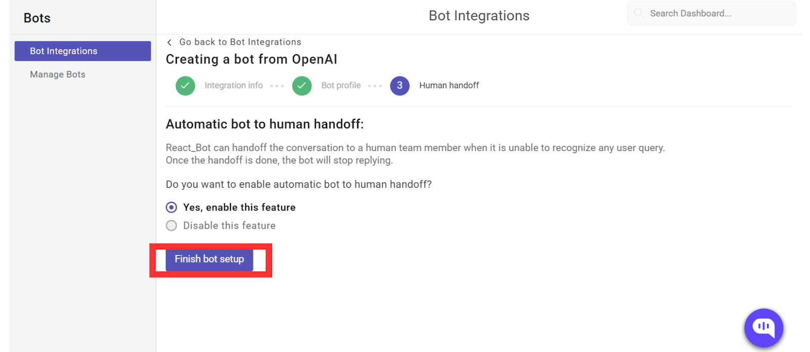 Option to enable human handoff Kommunicate dashboard displaying the final step of bot creation: enabling Human Handoff. The screen explains that the bot (React_Bot) can transfer the conversation to a human agent when it cannot understand a query. The option "Yes, enable this feature" is selected, and the "Finish bot setup" button is highlighted in red.
