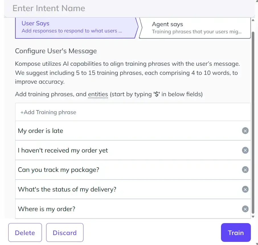 Create the Order Status Intent Screenshot of the Kompose intent setup under User Says, showing order tracking training phrases such as "My order is late" and "Where is my order?" added to configure the order status intent.
