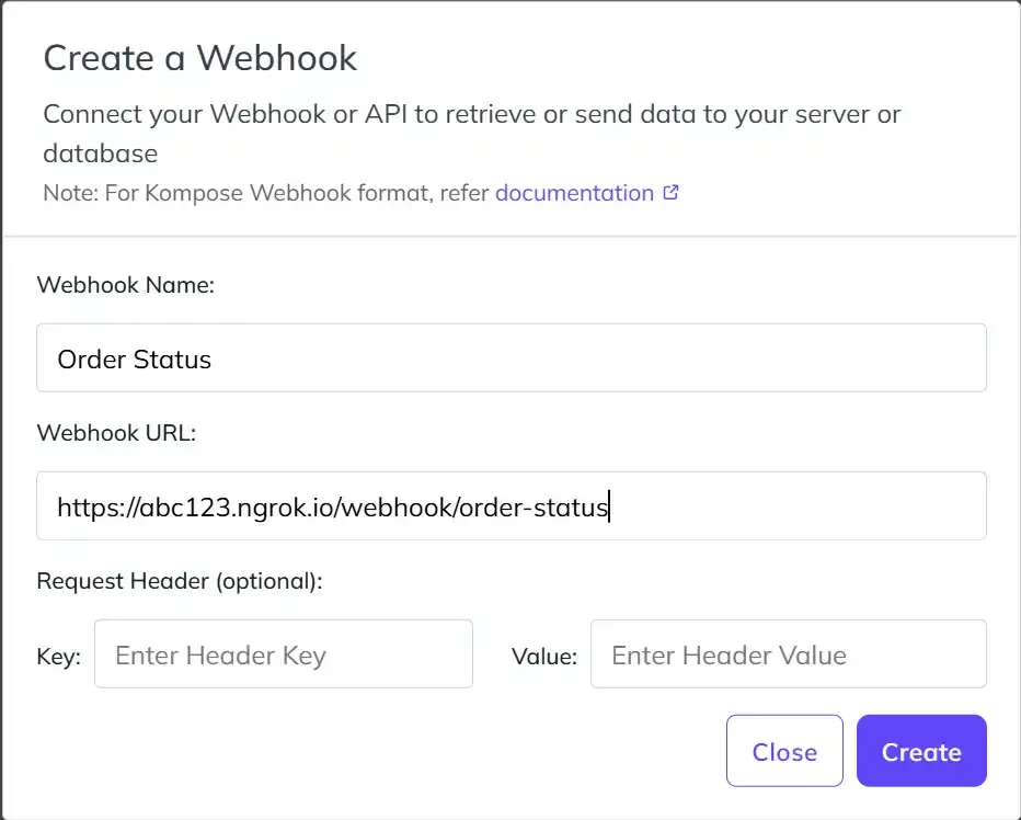 Create the Order Status Webhook Screenshot of the Kompose Create a Webhook dialog, with the webhook named Order Status and the URL set to an ngrok endpoint pointing to the Node.js order-status route.