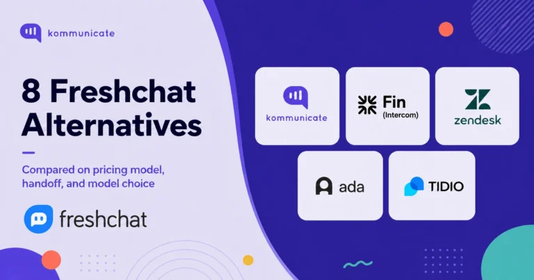 The 8 Best Freshchat Alternatives for AI Customer Support in 2026 Freshchat alternatives comparison featuring Kommunicate, Fin by Intercom, Zendesk, Ada, and Tidio.
