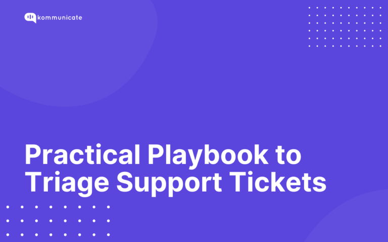 Kommunicate cover graphic with the title “Practical Playbook to Triage Support Tickets,” featuring white dotted patterns and abstract circular shapes.