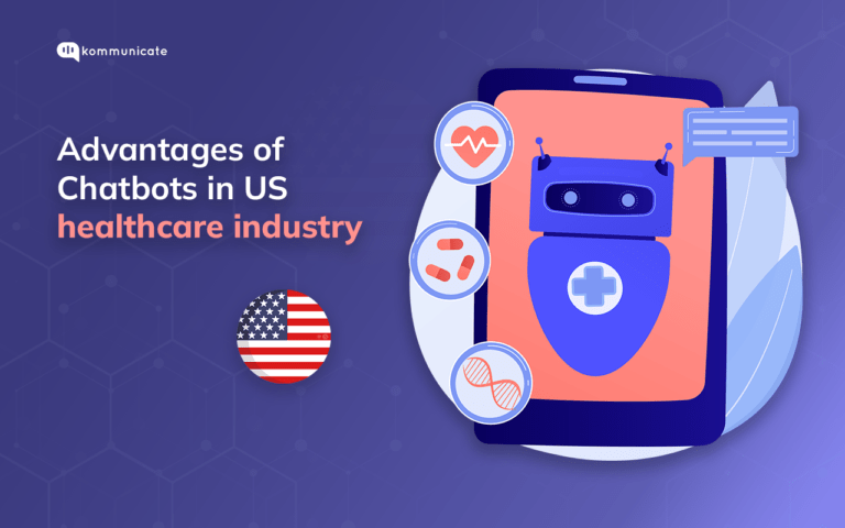 10 Benefits that Chatbots Are Bringing To The US Healthcare Industry